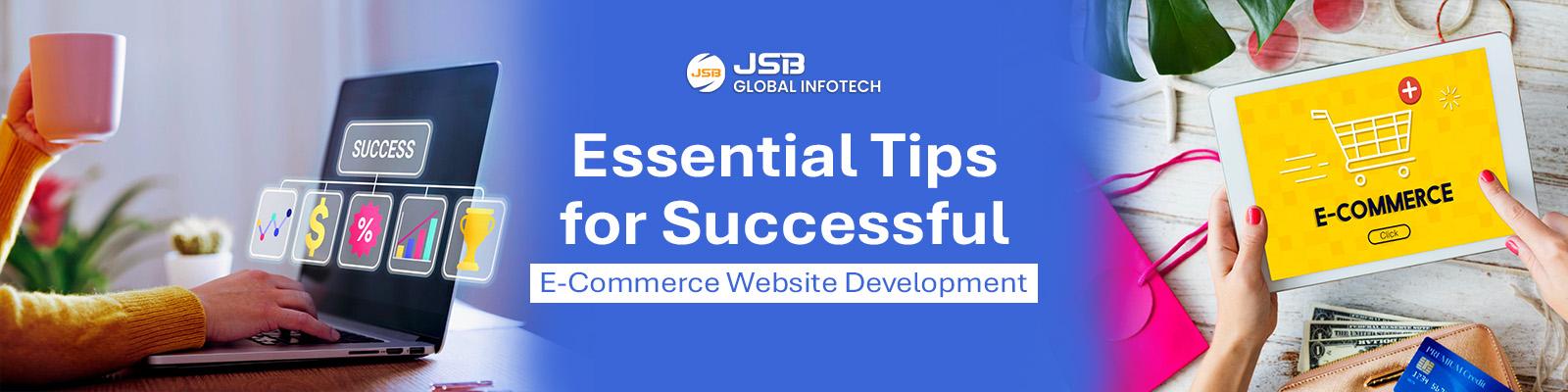 Essential Tips for Successful E-Commerce Website Development