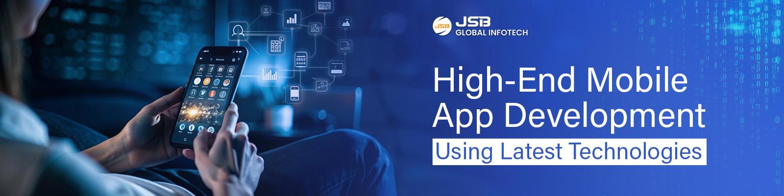 How to Build Mobile Application With High-End Technology and Features