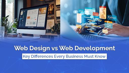 Web Design vs Web Development: Key Differences, Skills & Career Guide (2026)